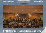 HPIM Mesir Adakan Orientasi dan Wisuda Demi Membekali dan Mengapresiasi Pelajar Ma’had